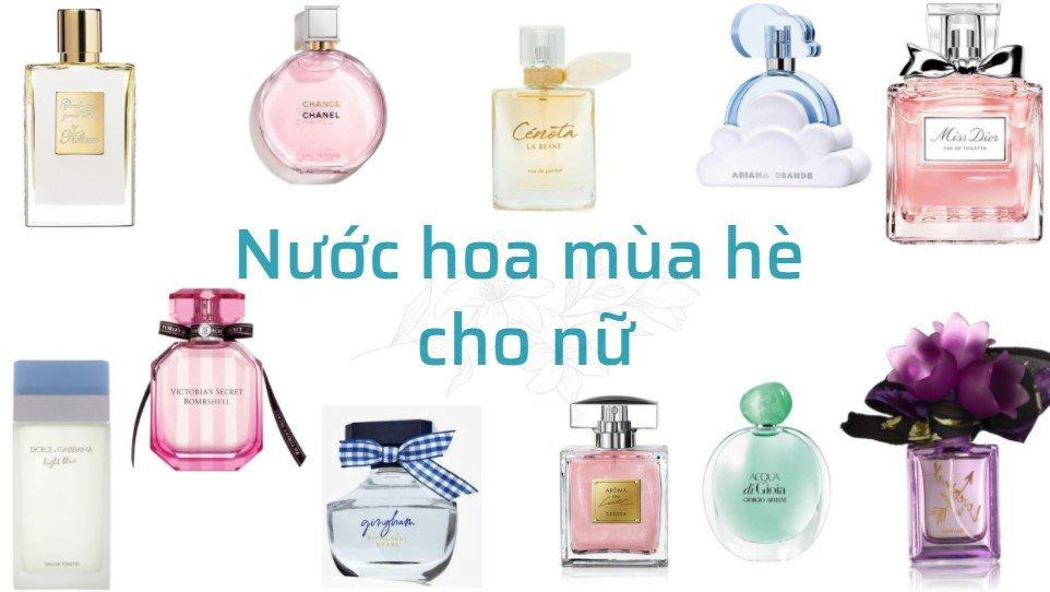 Tiêu chí giúp chọn nước hoa nữ mùa hè