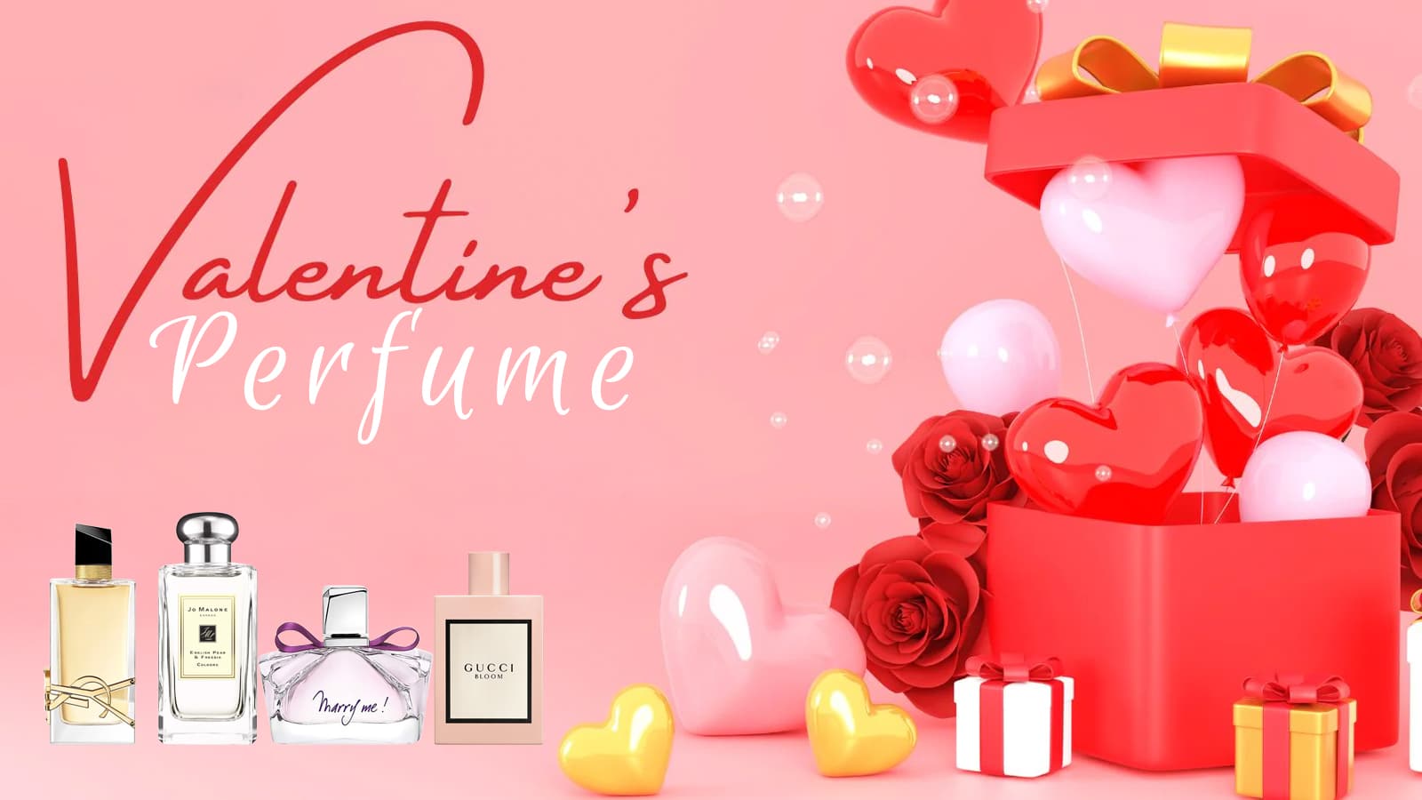 Top 10 chai nước hoa làm quà tặng valentine ý nghĩa khiến các nàng "đổ gục"