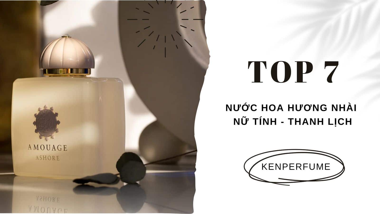 Top 7 chai nước hoa hương nhài nữ tính, thanh lịch