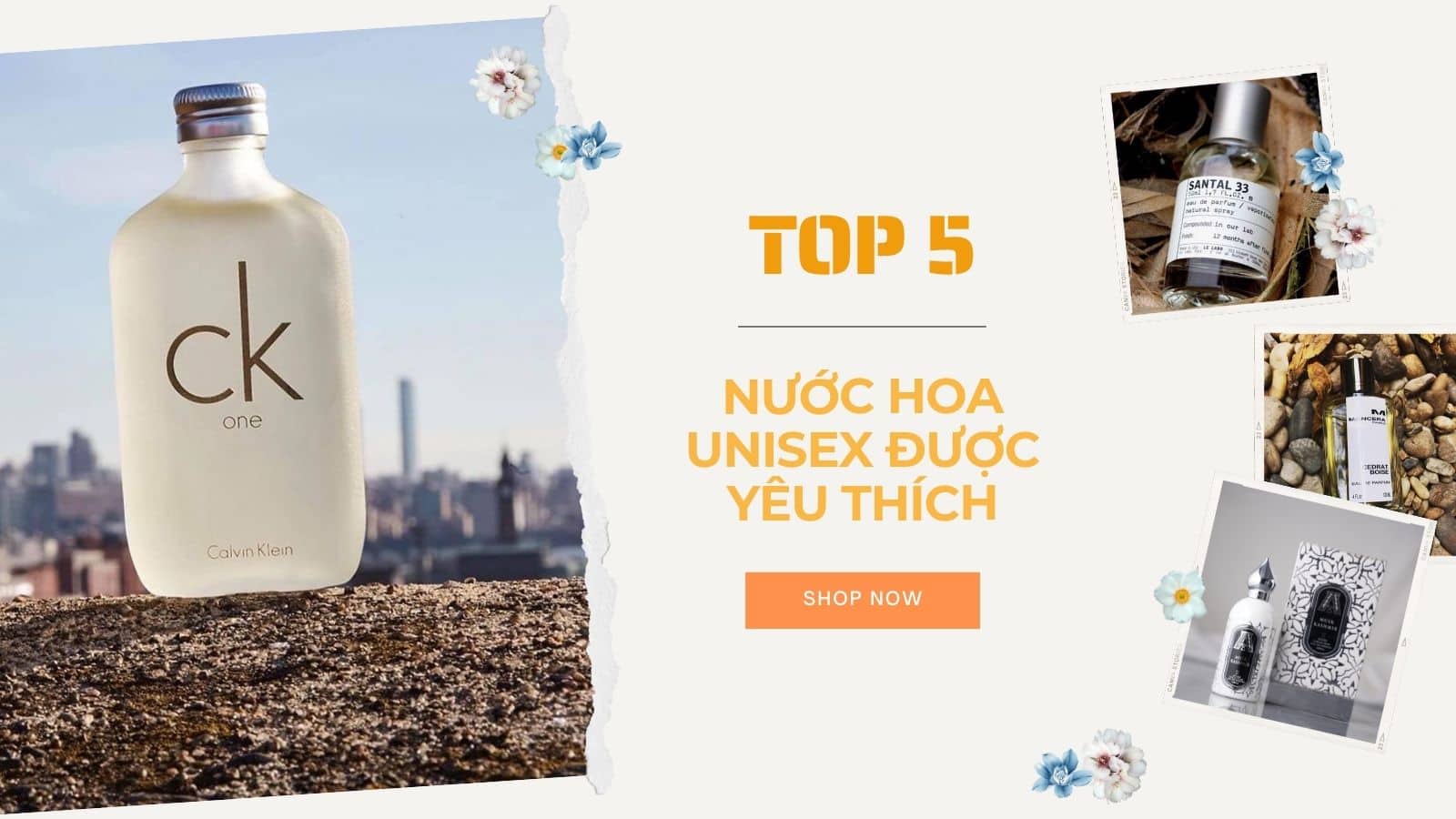 Top 5 mùi hương nước hoa Unisex được yêu thích nhất năm 2023