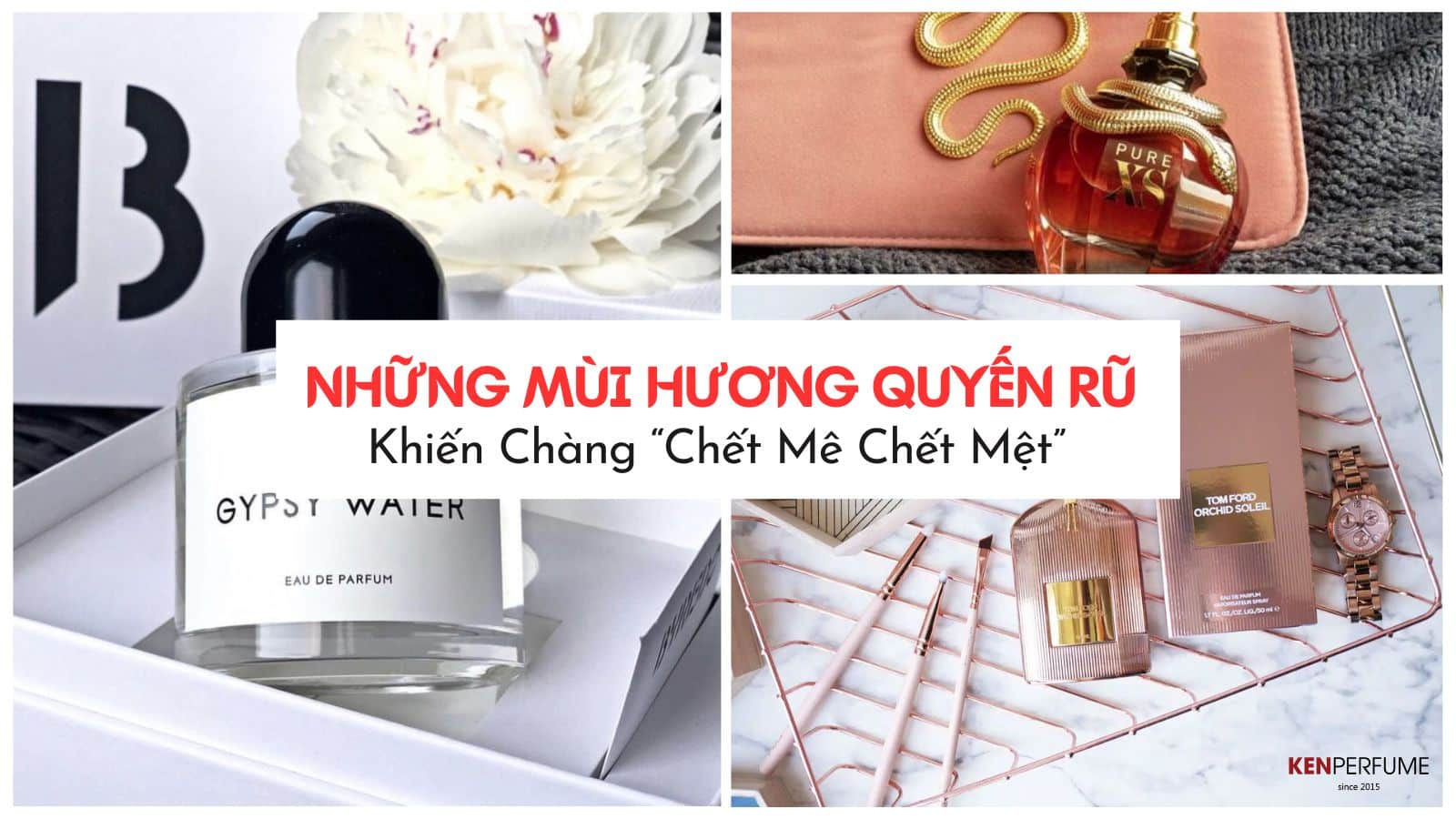 Bật mí những mùi hương quyến rũ đàn ông, khiến chàng "chết mê chết mệt"